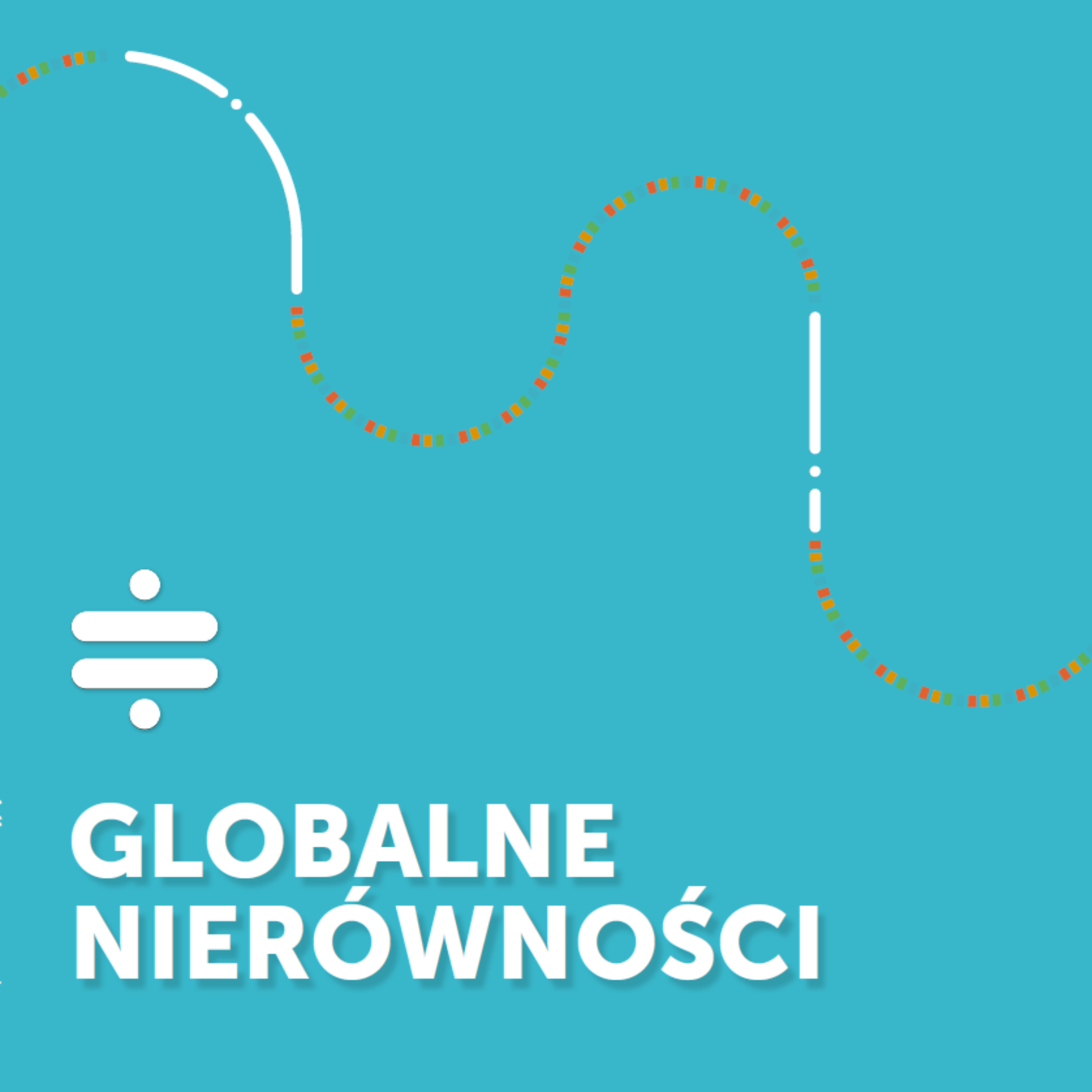 “Globalne nierówności” – rozdział podręcznika “Geografia globalnych wyzwań. Podręcznik i atlas edukacyjny”
